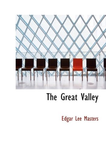 The Great Valley (9781113744845) by Masters, Edgar Lee