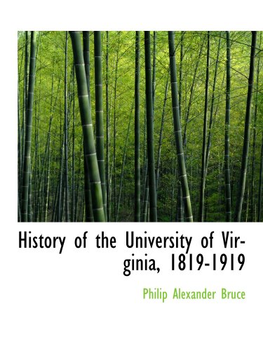 9781113766533: History of the University of Virginia, 1819-1919