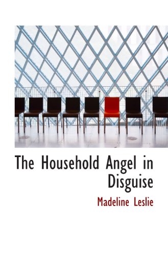 Stock image for The Household Angel in Disguise for sale by Revaluation Books