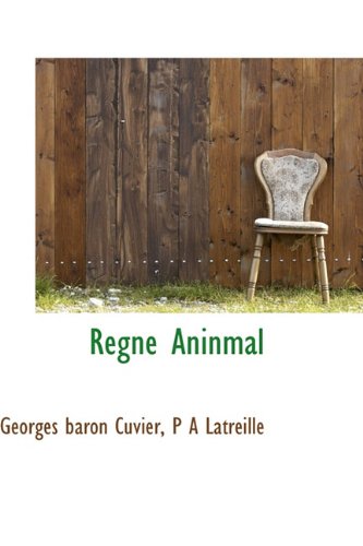 Regne Aninmal (9781113792143) by Cuvier, Georges Baron; Latreille, P A