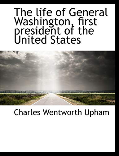 9781113797193: The life of General Washington, first president of the United States