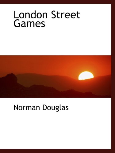 London Street Games (9781113808677) by Douglas, Norman