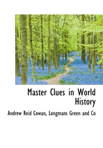 Master Clues in World History (Hardback) - Andrew Reid Cowan