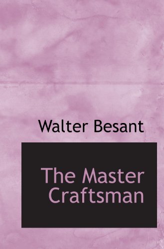 The Master Craftsman (9781113818218) by Besant, Walter