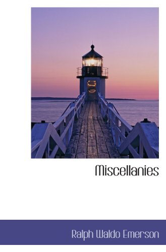Miscellanies (9781113829320) by Emerson, Ralph Waldo