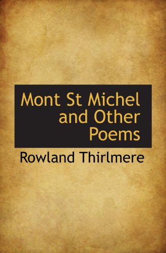 Imagen de archivo de Mont St Michel and Other Poems a la venta por Revaluation Books