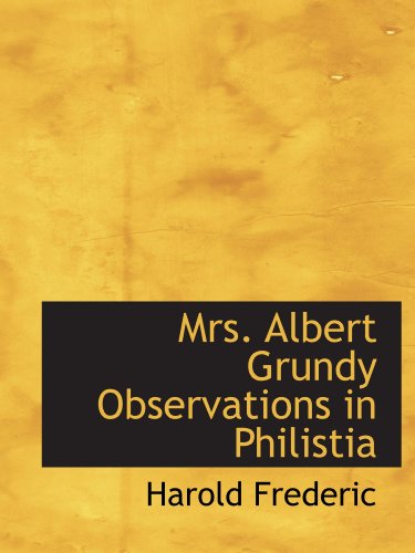 Beispielbild fr Mrs. Albert Grundy Observations in Philistia zum Verkauf von Revaluation Books