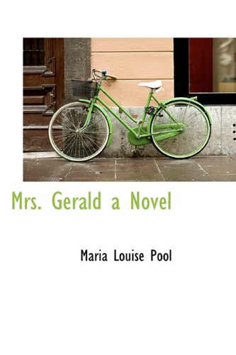 Mrs. Gerald a Novel (Hardback) - Maria Louise Pool