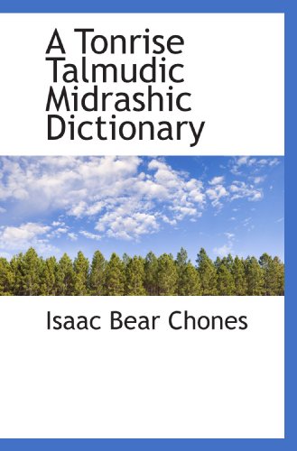 Stock image for A Tonrise Talmudic Midrashic Dictionary (Hebrew Edition) for sale by Revaluation Books