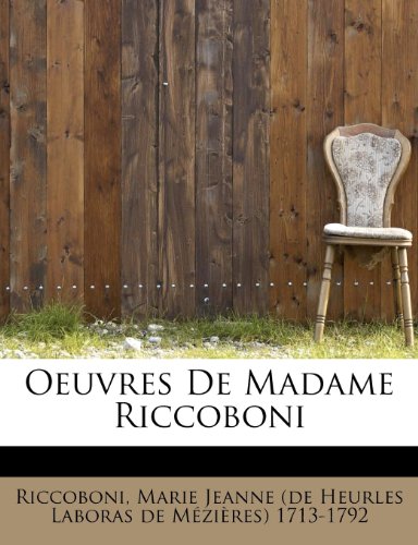 9781113851895: Oeuvres De Madame Riccoboni (French Edition)