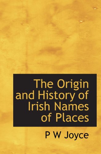 9781113859303: The Origin and History of Irish Names of Places