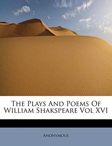 9781113868183: The Plays And Poems Of William Shakspeare Vol XVI