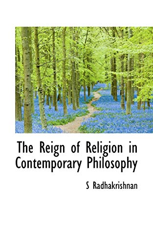 9781113878762: The Reign of Religion in Contemporary Philosophy