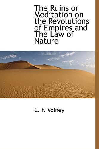 9781113885623: The Ruins or Meditation on the Revolutions of Empires and The Law of Nature