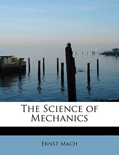 9781113889027: The Science of Mechanics