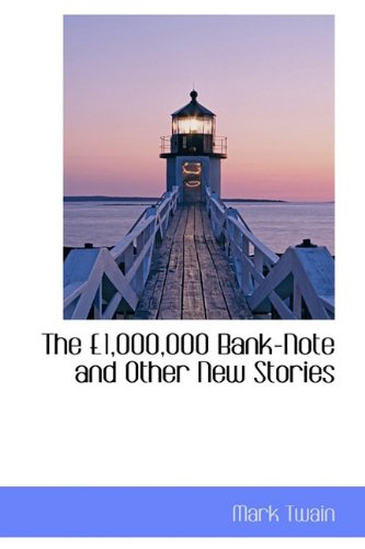 9781113894472: The 1,000,000 Pound Bank-note and Other New Stories