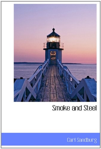 Smoke and Steel (9781113897985) by Sandburg, Carl