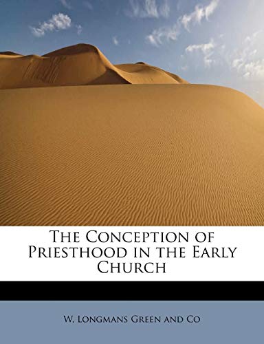 Stock image for The Conception of Priesthood in the Early Church for sale by Lucky's Textbooks