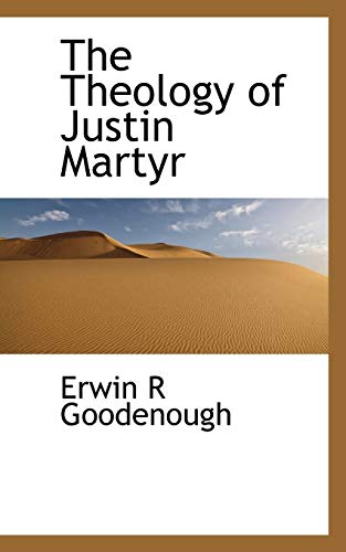 9781113914217: The Theology of Justin Martyr
