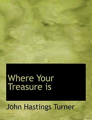 Stock image for Where Your Treasure is for sale by Webster's Bookstore Cafe, Inc.