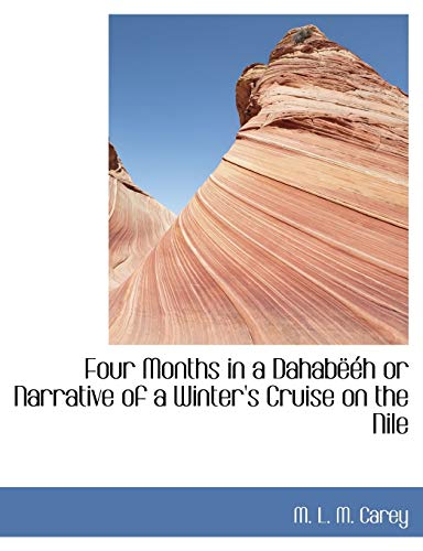 Four Months in a Dahab - M. L. M. Carey