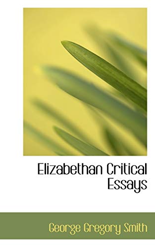 9781113929211: Elizabethan Critical Essays