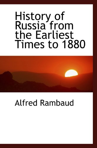 9781113940551: History of Russia from the Earliest Times to 1880