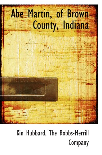 Stock image for Abe Martin, of Brown County, Indiana for sale by Revaluation Books