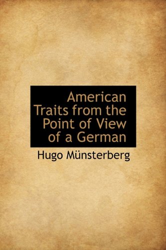 American Traits from the Point of View of a German (9781113951465) by MÃ¼nsterberg, Hugo