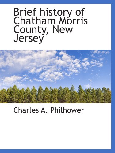 9781113963208: Brief history of Chatham Morris County, New Jersey