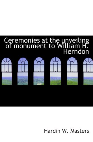 Imagen de archivo de Ceremonies at the unveiling of monument to William H. Herndon a la venta por Revaluation Books