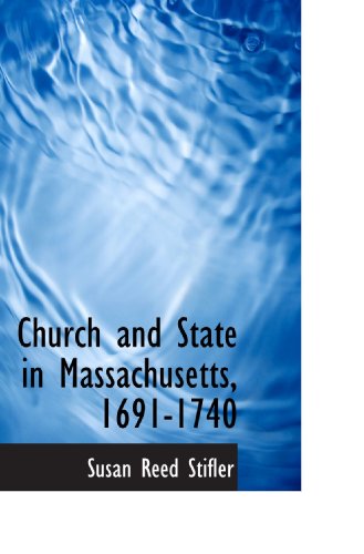 Stock image for Church and State in Massachusetts, 1691-1740 for sale by Revaluation Books