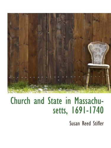Stock image for Church and State in Massachusetts, 1691-1740 for sale by Revaluation Books