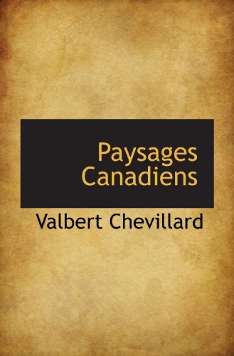 Beispielbild fr Paysages Canadiens (French Edition) zum Verkauf von Revaluation Books