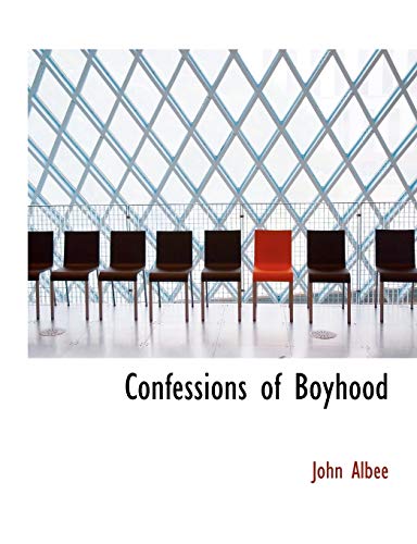 9781113981356: Confessions of Boyhood