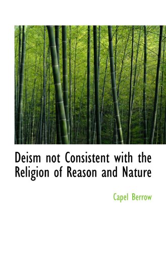 Stock image for Deism not Consistent with the Religion of Reason and Nature for sale by Revaluation Books