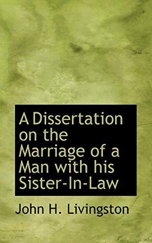 Stock image for A Dissertation on the Marriage of a Man with His Sister-In-Law for sale by Lucky's Textbooks