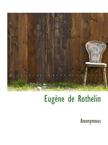 Stock image for Eugne de Rothelin (French Edition) for sale by Revaluation Books