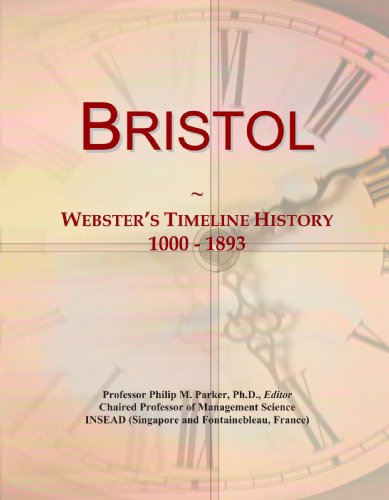 9781114019058: Bristol: Webster's Timeline History, 1000 - 1893