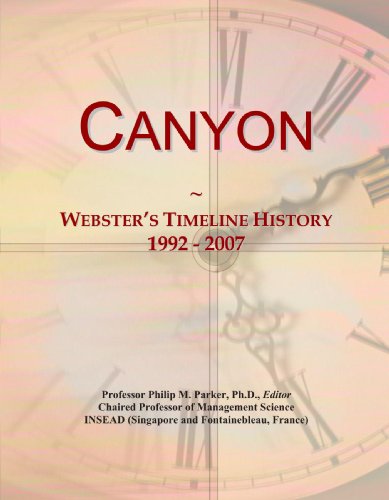 Imagen de archivo de Canyon: Webster's Timeline History, 1992 - 2007 a la venta por Revaluation Books