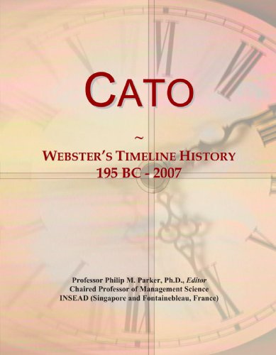 Beispielbild fr Cato: Webster's Timeline History, 195 BC - 2007 zum Verkauf von WorldofBooks