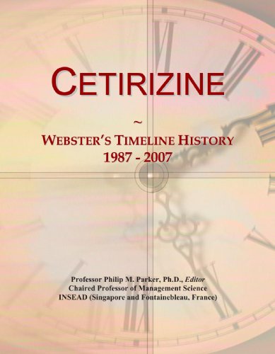 9781114029767: Cetirizine: Webster's Timeline History, 1987 - 2007