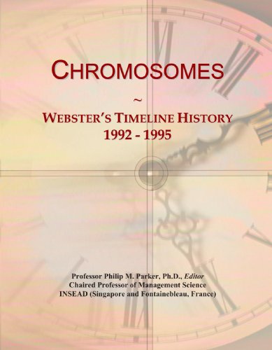 9781114037328: Chromosomes: Webster's Timeline History, 1992 - 1995