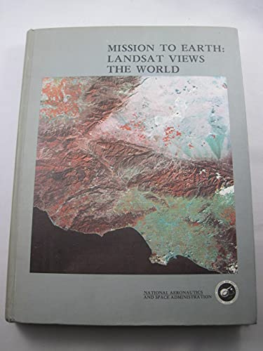 Beispielbild fr Mission to Earth: Landsat Views the World (NASA SP-360) zum Verkauf von HPB-Red
