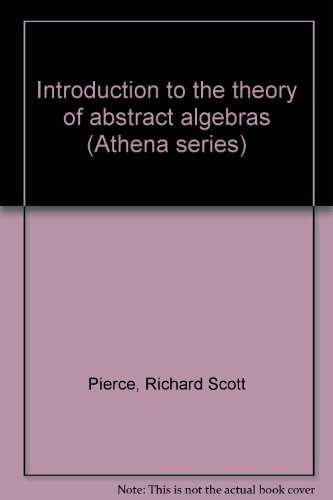 9781114121225: Introduction to the theory of abstract algebras
