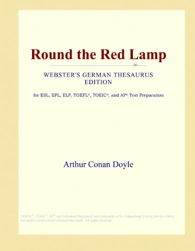 9781114143562: Round the Red Lamp (Webster's German Thesaurus Edition)