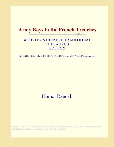 9781114152540: Army Boys in the French Trenches (Webster's Chinese Traditional Thesaurus Edition)