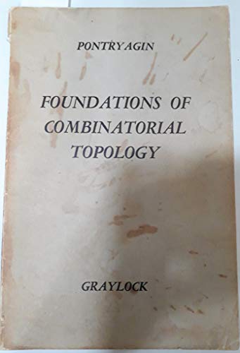 9781114214385: Foundations of Combinatorial Topology
