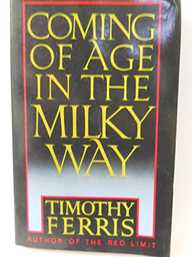 9781114290310: Coming of Age in the Milky Way