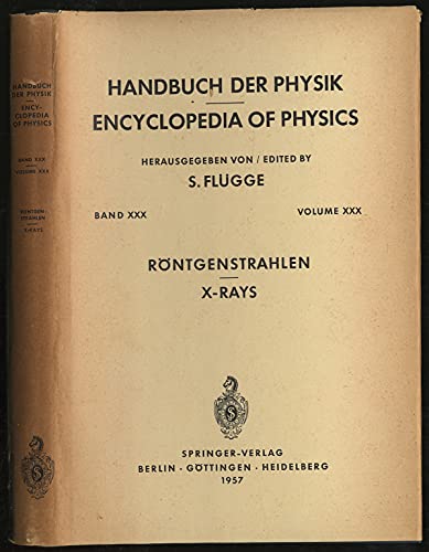 Beispielbild fr Rontgenstrahlen. Band XXX. Handbuch der Physik / X-Rays. Volume XXX. Encyclopedia of Physics zum Verkauf von Ammareal